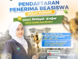 Beasiswa Penuh SMAIT Diniyyah Al-Azhar Jambi & Bungo 2027/2028 Resmi Dibuka, Cek 3 Jalur Seleksinya! Lulusan Bisa Kuliah di Al-Azhar Mesir